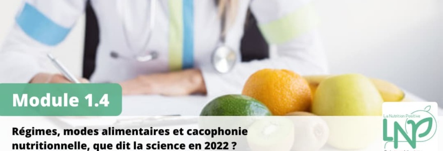 Régimes, modes alimentaires et cacophonie nutritionnelle, que dit la science en 2022 ?